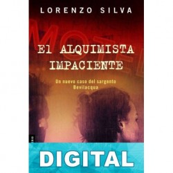 El alquimista impaciente Lorenzo Silva