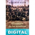 El nombre de los nuestros Lorenzo Silva