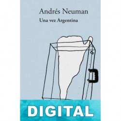 Una vez Argentina Andrés Neuman