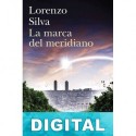 La marca del meridiano Lorenzo Silva
