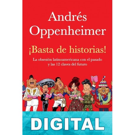 ¡Basta de historias! Andrés Oppenheimer