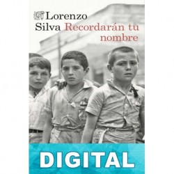 Recordarán tu nombre Lorenzo Silva