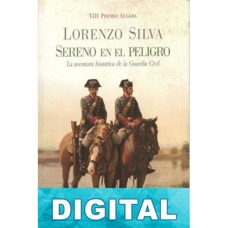 Sereno en el peligro Lorenzo Silva