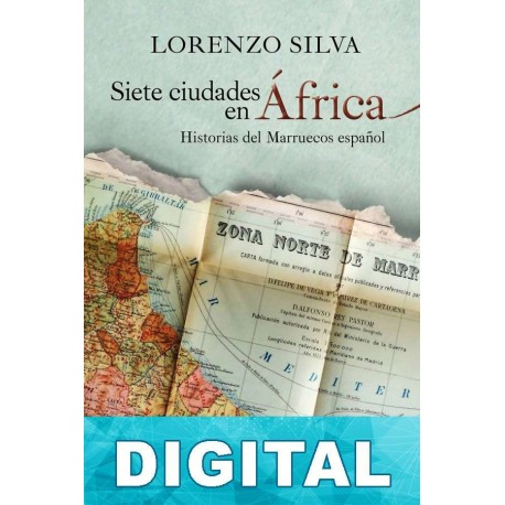 Siete ciudades en África Lorenzo Silva