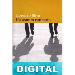 Un asunto rutinario Lorenzo Silva