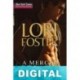 A merced de la ira Lori Foster