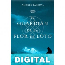 El guardián de la flor de loto Andrés Pascual