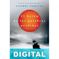 El haiku de las palabras perdidas Andrés Pascual
