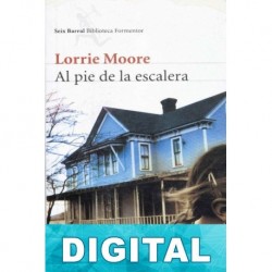 Al pie de la escalera Lorrie Moore