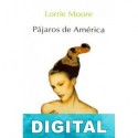 Pájaros de América Lorrie Moore