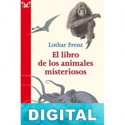 El libro de los animales misteriosos Lothar Frenz