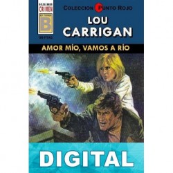Amor mío, vamos a Río (2ª Ed.) Lou Carrigan