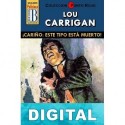 Cariño, este tipo está muerto (3ª Ed.) Lou Carrigan