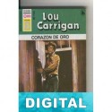 Corazón de oro Lou Carrigan