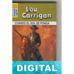 Cuando el sol se ponga Lou Carrigan
