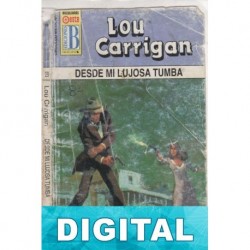 Desde mi lujosa tumba Lou Carrigan