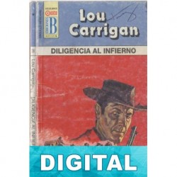 Diligencia al Infierno Lou Carrigan