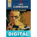 El gran traidor (2ª Ed.) Lou Carrigan