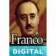 Franco, el ascenso al poder de un dictador Andrés Rueda