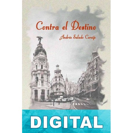 Contra el destino Andrés Salado Cereijo