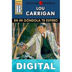 En mi góndola te espero (2ª Ed.) Lou Carrigan