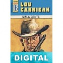Mala gente Lou Carrigan
