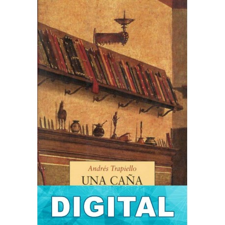 Una caña que piensa Andrés Trapiello