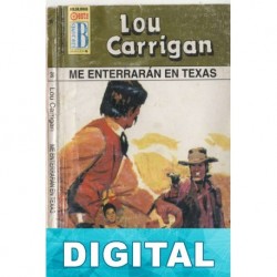 Me enterrarán en Texas Lou Carrigan