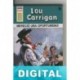 Mereció una oportunidad Lou Carrigan