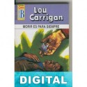 Morir es para siempre Lou Carrigan