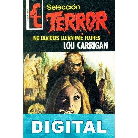 No olvidéis llevarme flores Lou Carrigan