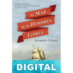 El mar de los hombres libres Andrés Vidal