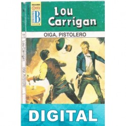 Oiga, pistolero Lou Carrigan