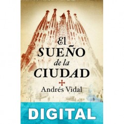 El sueño de la ciudad Andrés Vidal