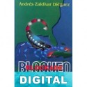 Bloqueo. El asedio económico más prolongado de la historia Andrés Zaldívar Diéguez