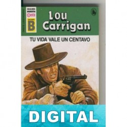 Tu vida vale un centavo Lou Carrigan