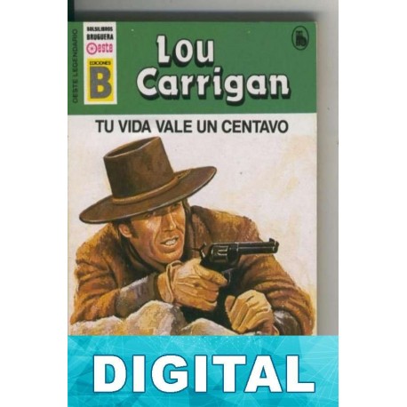 Tu vida vale un centavo Lou Carrigan