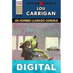Un hombre llamado Samurái (3ª Ed.) Lou Carrigan