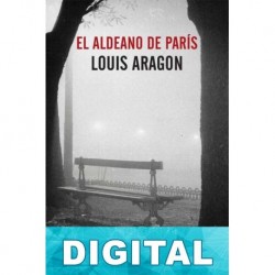 El aldeano de París Louis Aragon