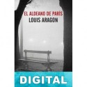 El aldeano de París Louis Aragon