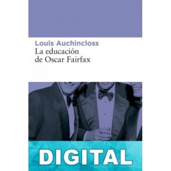 La educación de Oscar Fairfax Louis Auchincloss