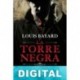 La Torre Negra Louis Bayard