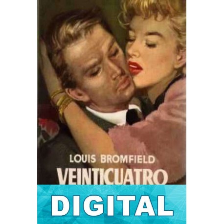 Veinticuatro horas Louis Bromfield