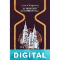 El misterio de Compostela Louis Charpentier
