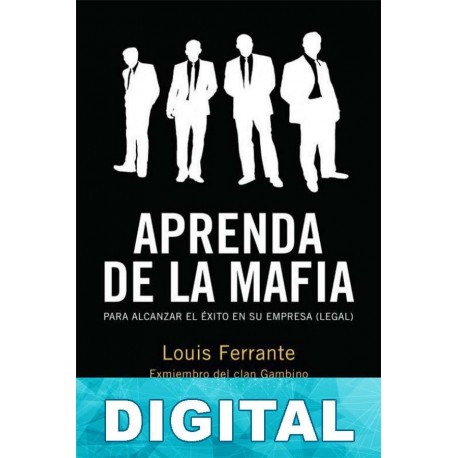 Aprenda de la mafia Louis Ferrante