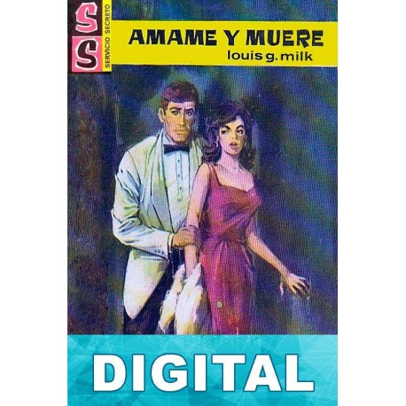 Ámame y muere Louis G. Milk
