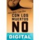 Con los muertos no se juega Andreu Martín & Jaume Ribera