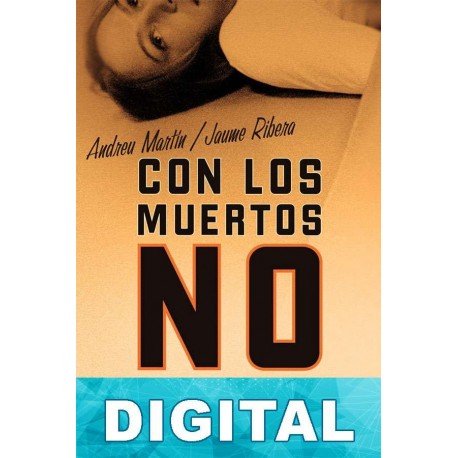 Con los muertos no se juega Andreu Martín & Jaume Ribera