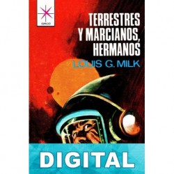 Terrestres y marcianos, hermanos Louis G. Milk