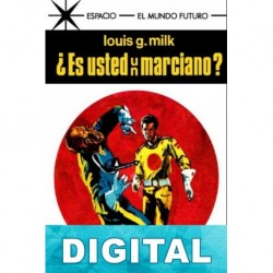 ¿Es usted un marciano? Louis G. Milk